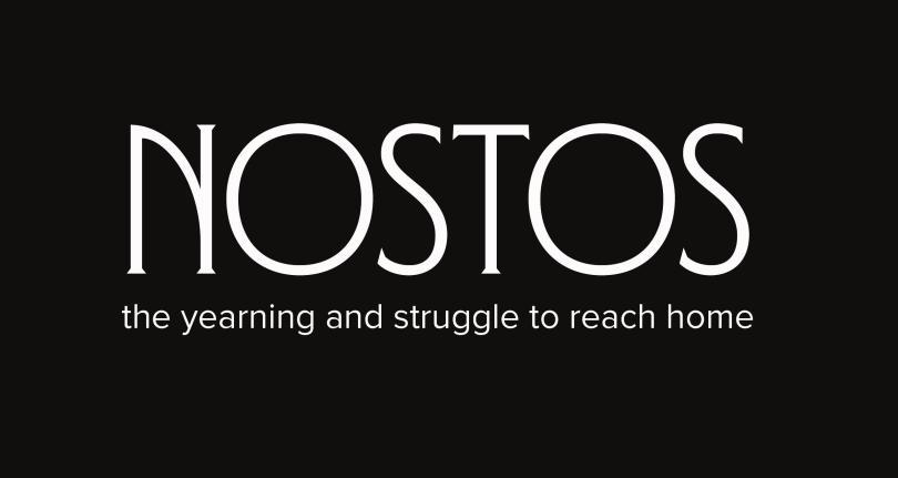 Black Background and White letters spelling out Nostos - The yearning and stuggles to reach home.