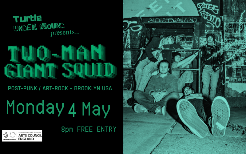 Two Man Giant Squid  Two-Man Giant Squid is a Brooklyn-based indie/post-punk band, known for chaotic live energy and blending dance-punk, psych-punk, and indie rock, they are praised for combining "sardonic lyrical narratives and sultry sonics". [1, 2]  SxSw 2026 "They’re constantly walking a line between dance number and cone-shattering rocker"  FREE ENTRY 18+  ‘Supported using public funding by the National Lottery through Arts Council England’