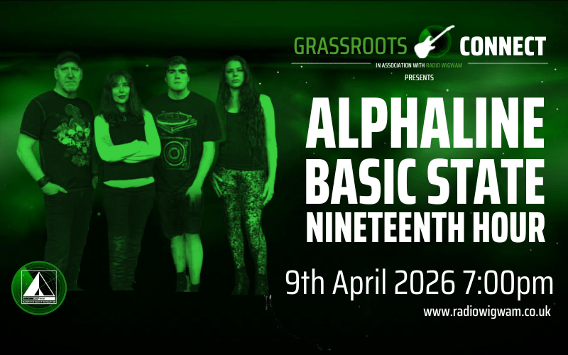 Radio Wigwam / Grass Roots Connect Presents...  @alphalineband @basicstateband  @nineteenth_hour   FREE ENTRY / 18+  @radio_wigwam   www.radiowigwam.com