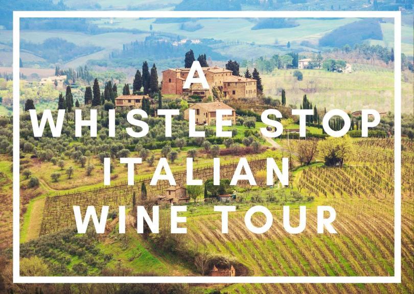 Banner image of Italian countryside with bold white text 'A Whistle Stop Italian Wine Tour'