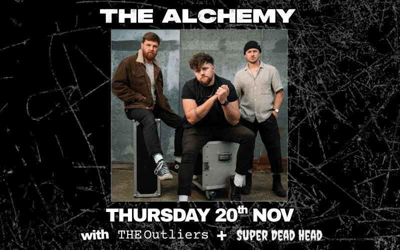 The Alchemy @thealchemyofficial  "merging twinkling guitars with rumbling basslines, far-reaching sounds sizzle with moodiness, and their frontman Rhys Taylor radiates energy.” - Louder  "The Alchemy gets the nuisances of rock. The flashes of different genre styles are so enjoyable, you feel like you are listening to an evolving, ambitious rock act.” - New Noise  with Support from The Outliers @theoutliers_band and @superdeadhead.official  FREE ENTRY // 18+ ID Required