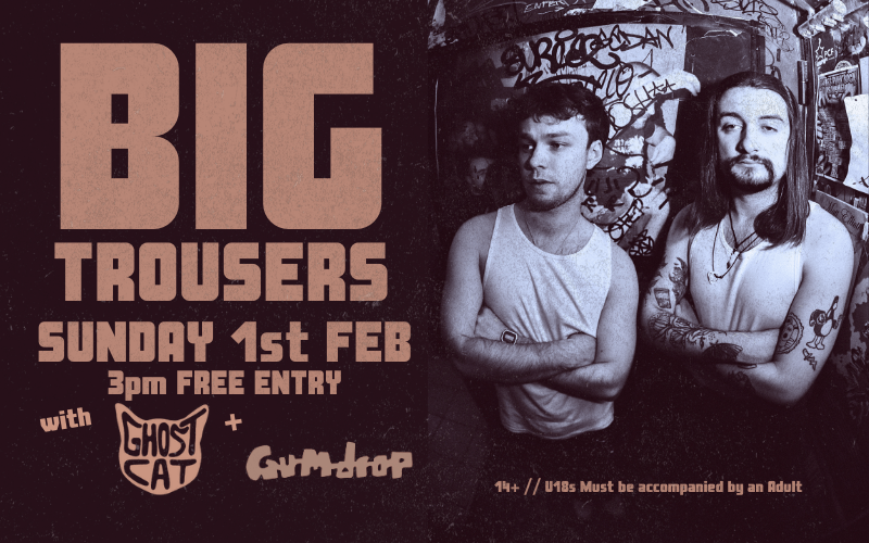 Postmodern power-duo @big.trousers bring a unique brand of volume, energy and eccentricity drawing from progressive rock and post-punk to construct their spoken-word, experimental sound,  With support from Reading's @ghost_cat_music and @gumdrop.gumdrop (Bristol)   3PM FREE ENTRY// 14+ ID Required  U18s MUST BE ACCOMPANIED BY AN ADULT