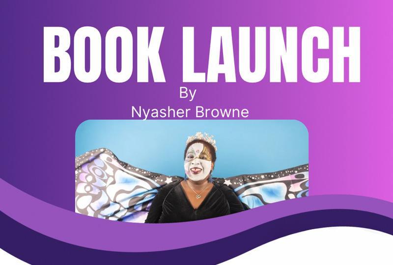 Nyasher Browne - Book Launch Advert
