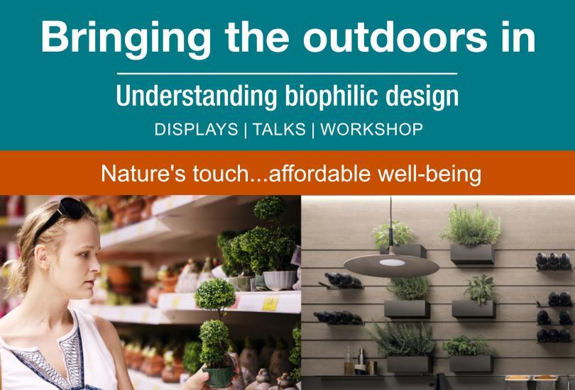 Bringing the outdoors in: Understanding biophilic design