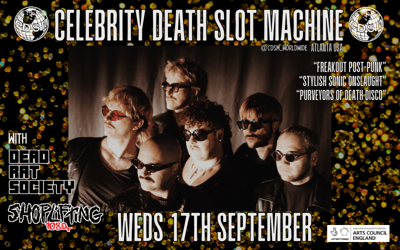 CSDM a.k.a. Celebrity Death Slot Machine is a “freakout post-punk group” (FLOOD Magazine) based in Atlanta, GA. Their stylish sonic onslaught is anchored around dancey rhythms, atypical synthesizer work, timely saxophone growls, as well as goth rock-esque melodies that serve to recount bizarre humor-laden tales from a derelict parallel universe.  Since forming in 2021, the band has toured North America and Europe, sharing the stage with likes of The KVB, Bodega, Sheer Mag, Iceage, and Model/Actriz, while al