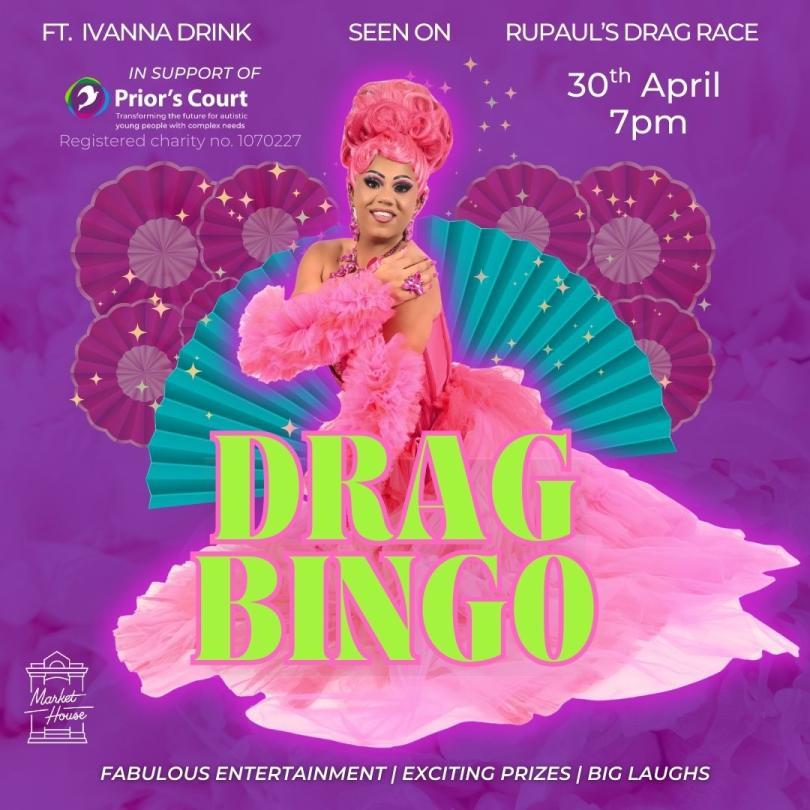 Vibrant drag bingo poster featuring performer in pink dress; 30th April 7pm, charity event supporting Prior’s Court with entertainment, prizes, and laughs.