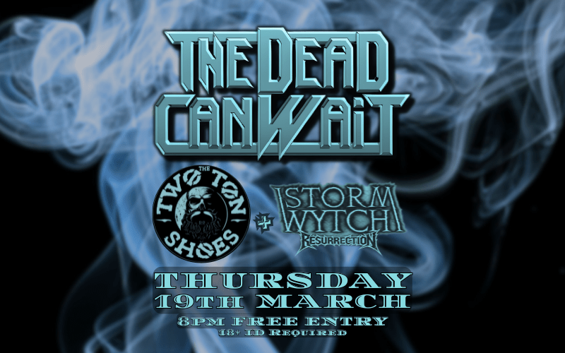 @thedeadcanwait - Reading's Classic Rockers return to the Turtle with  @thetwotonshoes - Grooving Heavy Blues Infused Rock  and Stormwytch Resurrection - 1st Reading show FREE ENTRY // 18+ ID Required