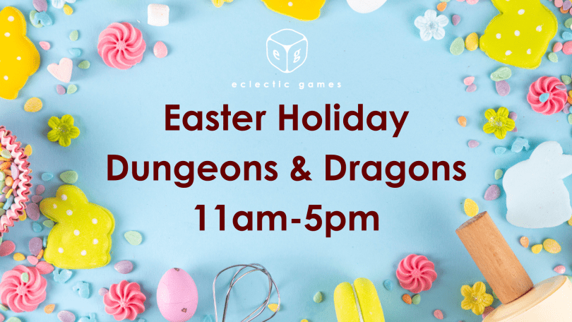 Easter Holiday Dungeons & Dragons RPG Session
