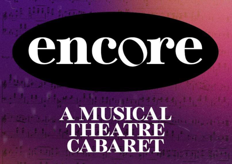 Encore: A musical theatre cabaret