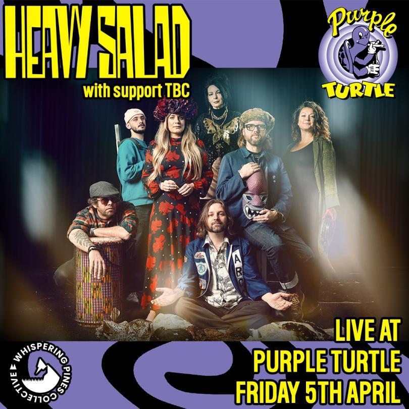 Heavy Salad - A cosmic slop of psychedelic pop....  Supports TBC  www.instagram.com/heavysaladsounds  https://www.facebook.com/heavysaladsounds  FREE ENTRY / 18+ ID Required