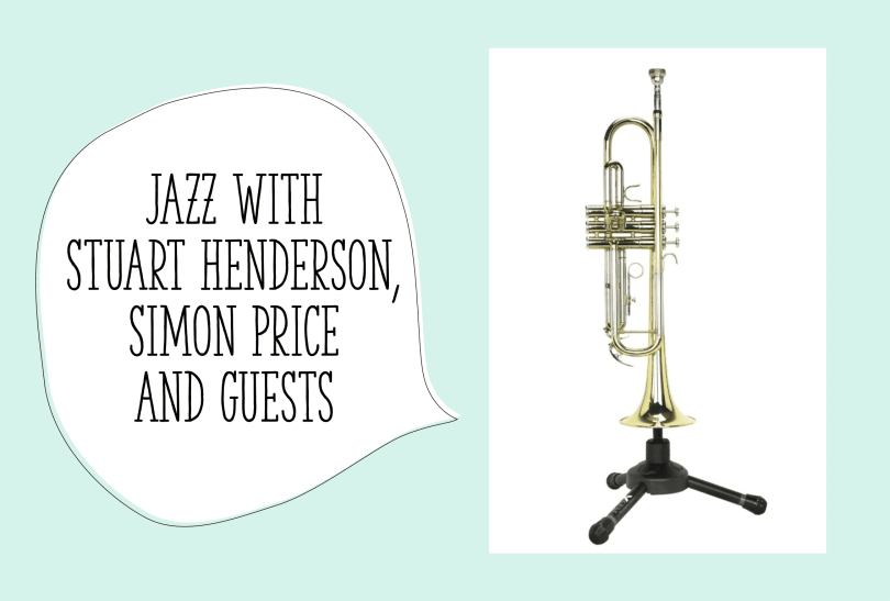 Jazz with Stuart Henderson, Simon Price and guests