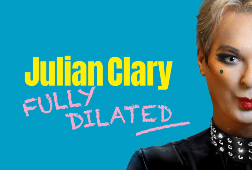 Half a face of Julian Clary with his name and the title of the show