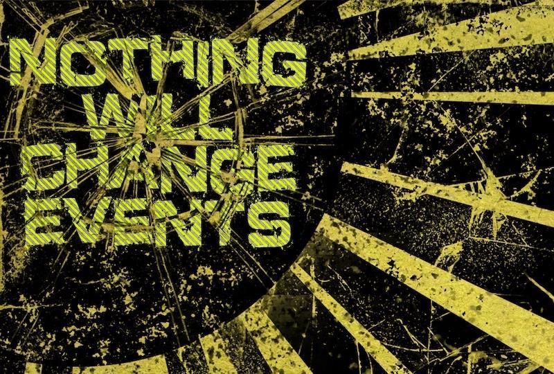 The Nothing Will Change Events logo, under cracked glass within a sun emblem.