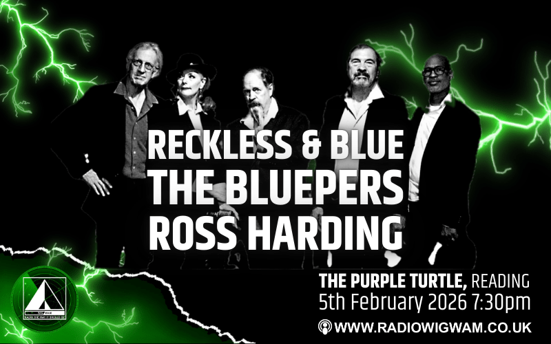 Radio Wigwam Presents... @recklessnblue  Colorado USA Blues Band - playing Blues classics and some originals. @thebluepers  @rosshardingdarkblues  FREE ENTRY / 18+ ID Required