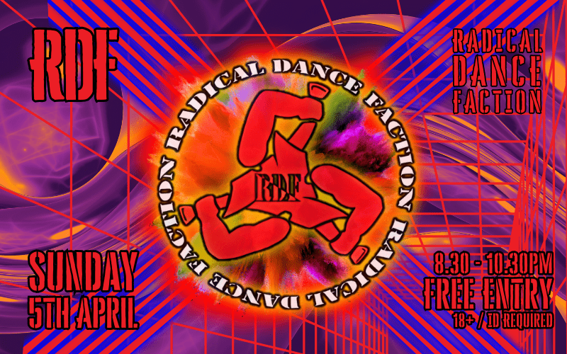 @RadicalDanceFaction (RDF) @rdfaction  Known for being the legends of the UK free festival scene back in the day in the early 1990s, RDF's music combines punk, dub, and ska, while Bowsher's lyrics, spoken rather than sung, deal mainly with political issues.  FREE ENTRY 18+ ID Required