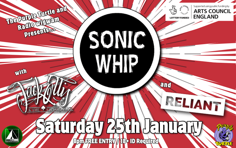 The Purple Turtle and Radio Wigwam presents... Sonic Whip  Dutch rockers Sonic Whip are returning to the UK Supported by Jack Ellis and The Contraband plus Reliant FREE ENTRY / 18+ ID Required  Supported using public funding by the National Lottery through Arts Council England  #purpleturtlerocks #purplrturtlereading #whatsonreading #gotoagigthismonth #readingmusicscene #rock #radiowigwam 
