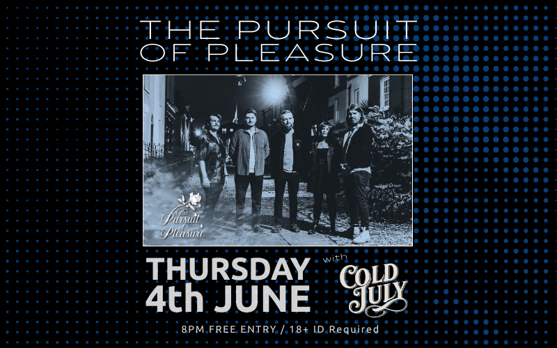 The Pursuit of Pleasure  @tpopband  Hailing from Portsmouth TPOP create immersive soundscapes and emotive vocal harmonies. playing a distinct brand of British Americana, blending indie-folk and alt-country.  Support from @coldjulyband  Harmony-driven, American / Indie-Alt. Pop,  FREE ENTRY / 18+ ID Required