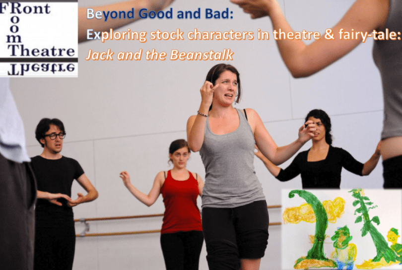 Beyond 'good and bad': Jack and The Beanstalk Drama workshop