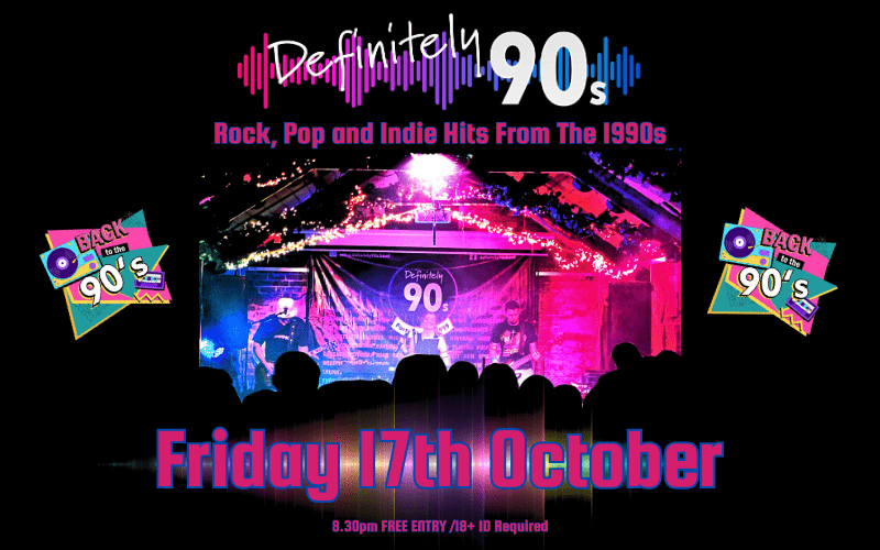 Defintely 90s  Rock, Pop and Indie Hits From The 1990s  FREE ENTRY / 18+ ID Required