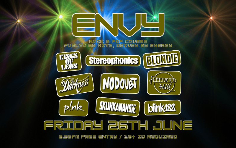 ENVY  Rock & Pop Covers  Fueled by Hits, Driven by energy  FREE ENTRY / 18+ ID Required