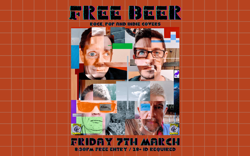 FREE BEER - Rock, Pop and Indie Covers  FREE ENTRY / 18+ ID Required