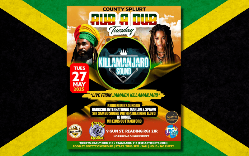 RG2 Radio presents  Direct from JAMAICA Killamanjaro Sounds  with -Reuben Irie Sounds -Darkcide International -Sir Sambo Sound with Father King Lloyd -DJ Romee -Mr elvis Outta Oxford   Tickets from https://esmaetickets.com/products/rubadub-tuesday-27-5-25
