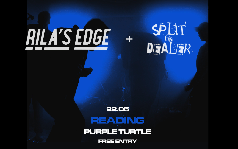 Rila's Edge 1st Reading show for 2026 with joint headline with Split The Dealer 1st Reading Show for 2026  FREE ENTRY 8+ ID Required