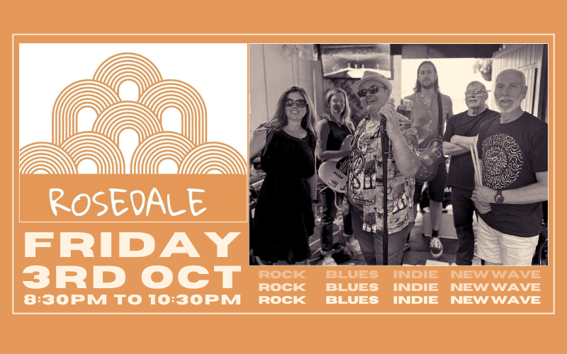 Rosedale - Rock/Blues/Indie/New Wave covers  FREE ENTRY / 18+ ID Required