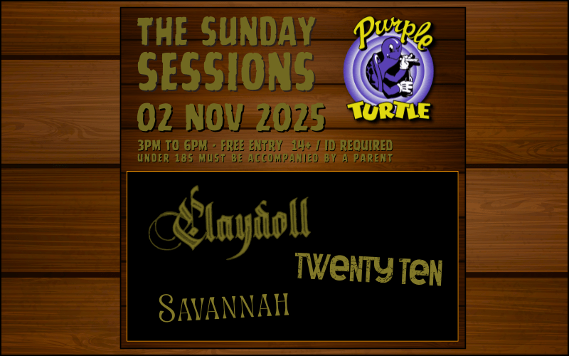 The Sunday Sessions 3 young up and coming band/musicians playing the The Turtle stage Clay Doll @claydoll.official Twenty Ten @twentyten_official Savannah (Solo) 3pm FREE ENTRY // 14+ // Bring ID U18s MUST BE ACCOMPANIED BY AN ADULT