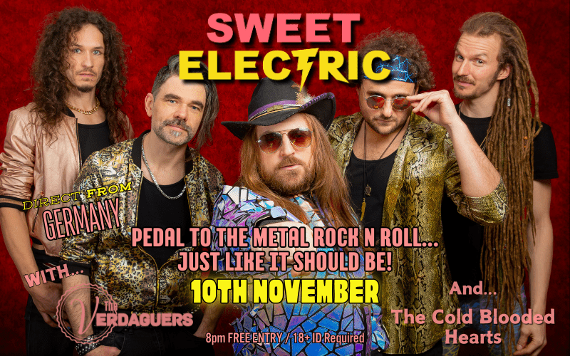 German/Australian rockers Sweet Electric return to the UK for a week of good times this November.  The 5 piece party rockers are based in Cologne Germany but fronted by Australian mad man and former front man of Massive, Brad Marr. In the bands short, less than 2 year history, they have already racked up multiple international tours supporting the likes of Phil Campbell and the Bastard Sons and US rock band Kickin Valentina, performed live on national TV for Rockpalast and built a loyal following of like mi