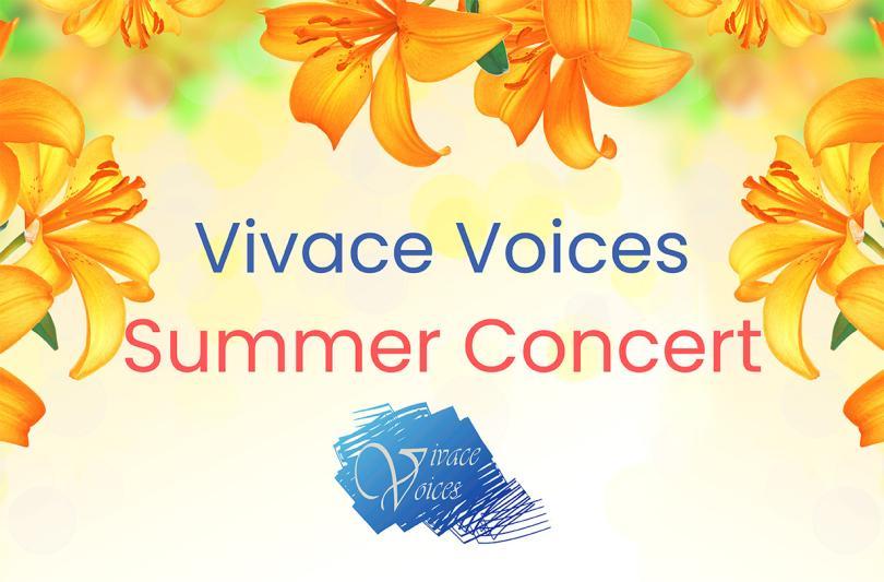 "Vivace Voices Summer Concert" and the Vivace Voices logo over a background of daffodils