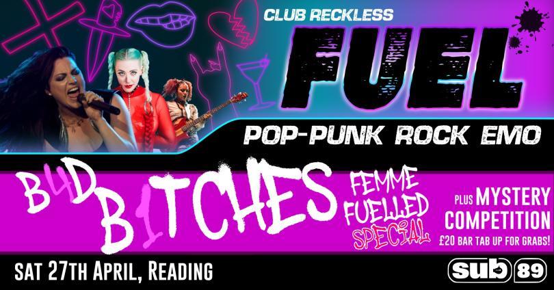 FUEL - B4d B1tches - alternative club night