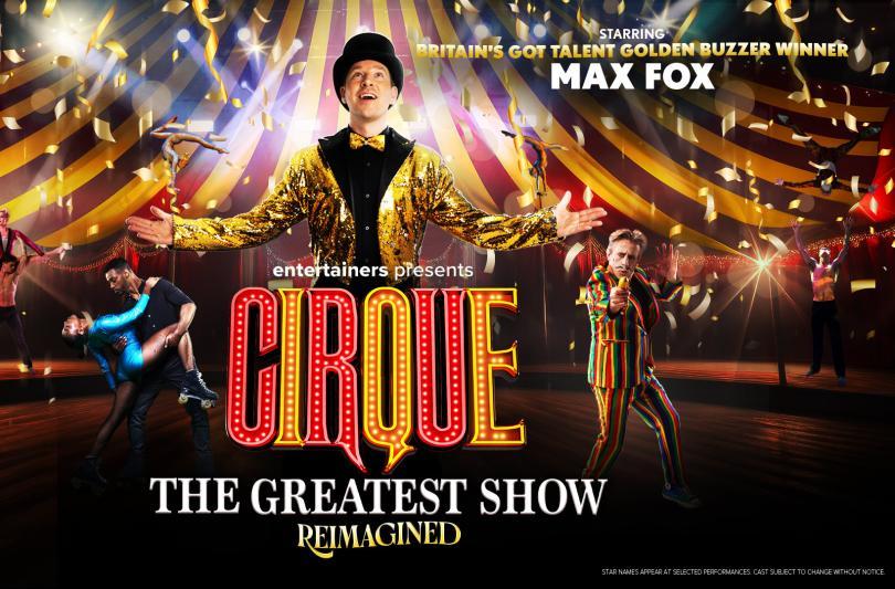 CIRQUE - The Greatest Show - Oct 2025 at The Hexagon, Reading