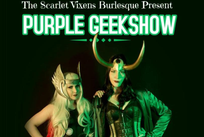 Poster for the Scarlet Vixens' Purple Geekshow featuring cabaret performers dressed as sexy versions of Marvel Comics characters Thor and Loki