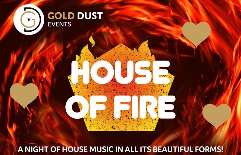 Gold Dust Events presents: House of Fire logo against a fire-like background