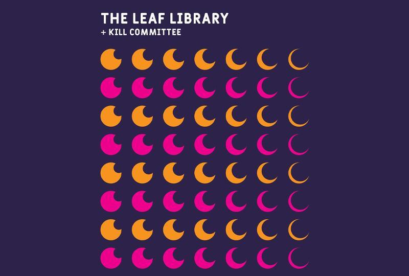 The Leaf Library London + Kill Committee