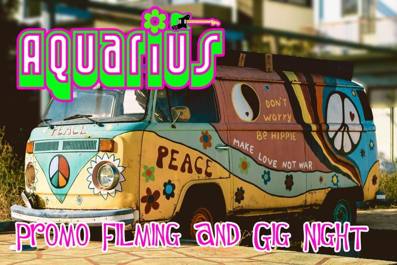 Aquarius - a night of flower power: Live video filming night - be part of it