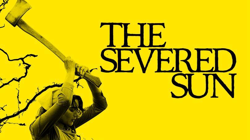 Poster for The Severed Sun with a woman in period dress weilding an axe. Black and yellow monochrome.