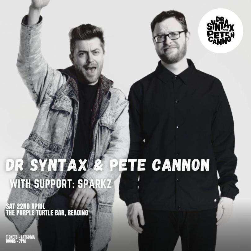 Dr Syntax & Pete Cannon 