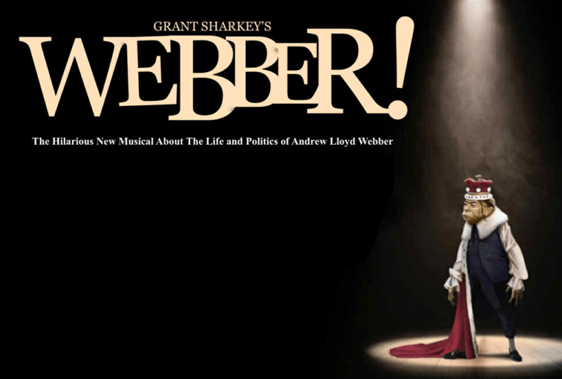 Poster featuring a charicature of Andrew Lloyd Webber in a spotlight, wearing ermine and a crown