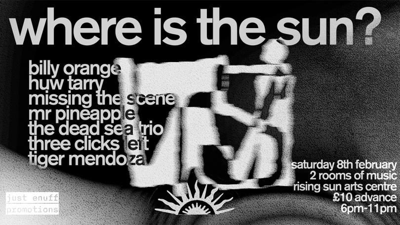 black and white poster for Where Is The Sun with an abstract image and a list of performers