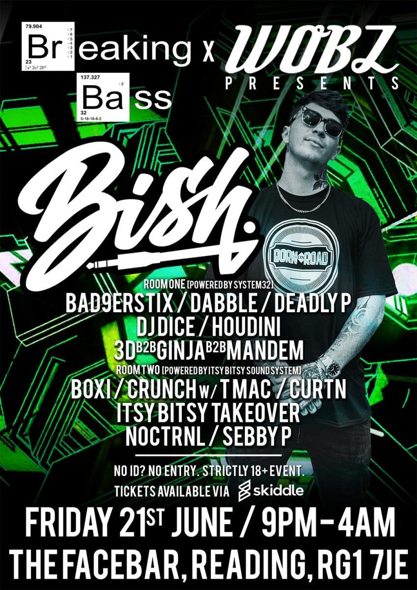 Breaking Bass x WOBZ Presents: BISH