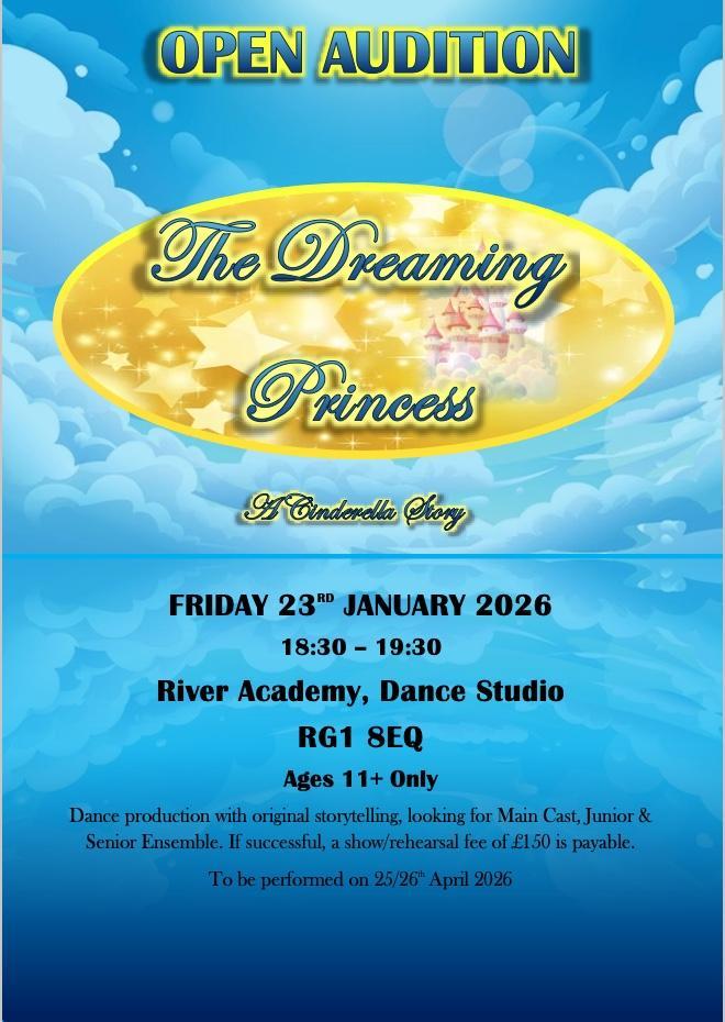 Sky background with clouds, The Dreaming Princess Logo int he centre, information for audition such as, Date 23rd January, Time 6:30pm-7:30pm, Location 7 Richfield Avenue RG1 8EQ