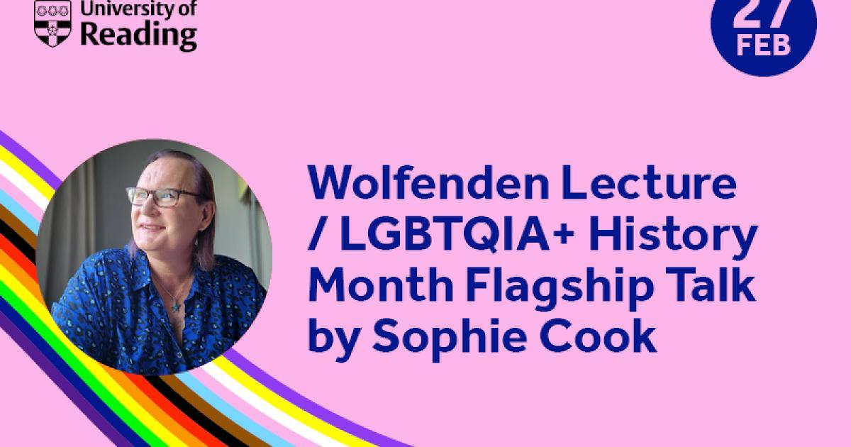 Wolfenden & LGBTQIA+ History Month Flagship Event with Sophie Cook ...