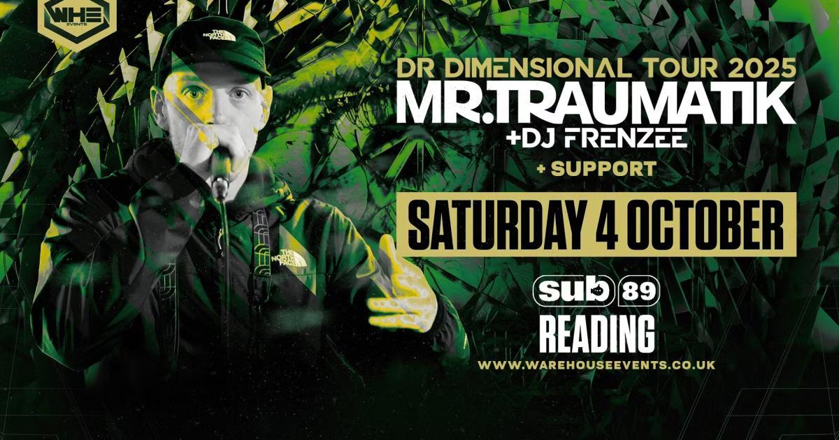 WHE Presents: Mr Traumatik & DJ Frenzee | What's On Reading