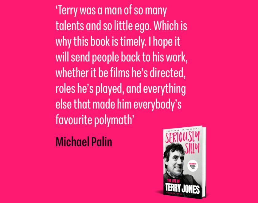Seriously Silly: The Life of Terry Jones. Robert Ross.