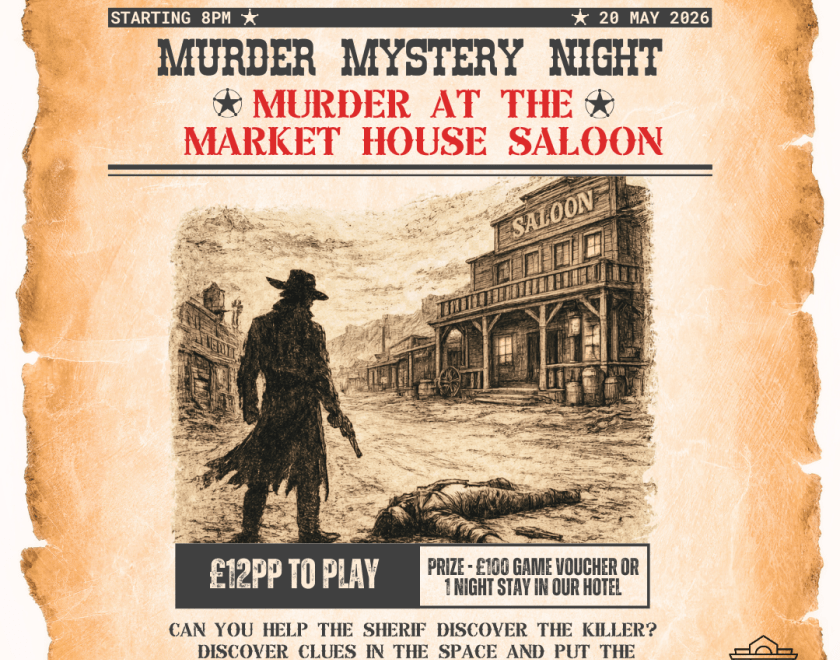 Wild West–style poster for ‘Murder Mystery Night: Murder at the Market House Saloon’ on 20 May at 8pm, £12 entry, with a cowboy and crime scene illustration.
