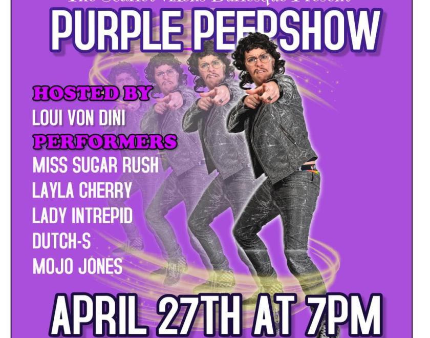 The Scarlet Vixens Present: Purple Peep Show!