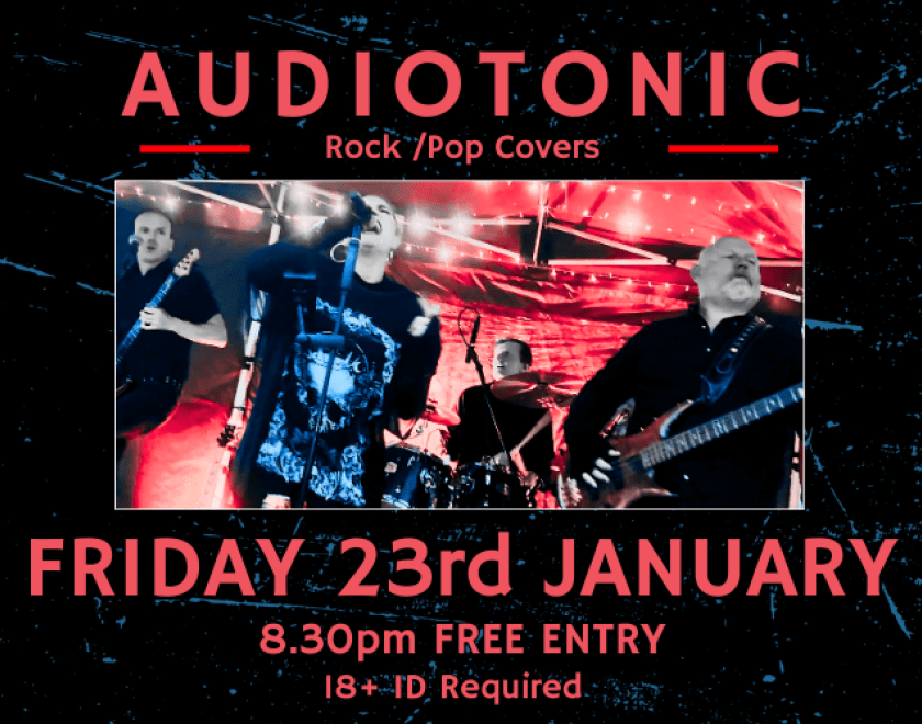 AUDIOTONIC  Rock and Pop covers  FREE ENTRY // 18+ ID Required