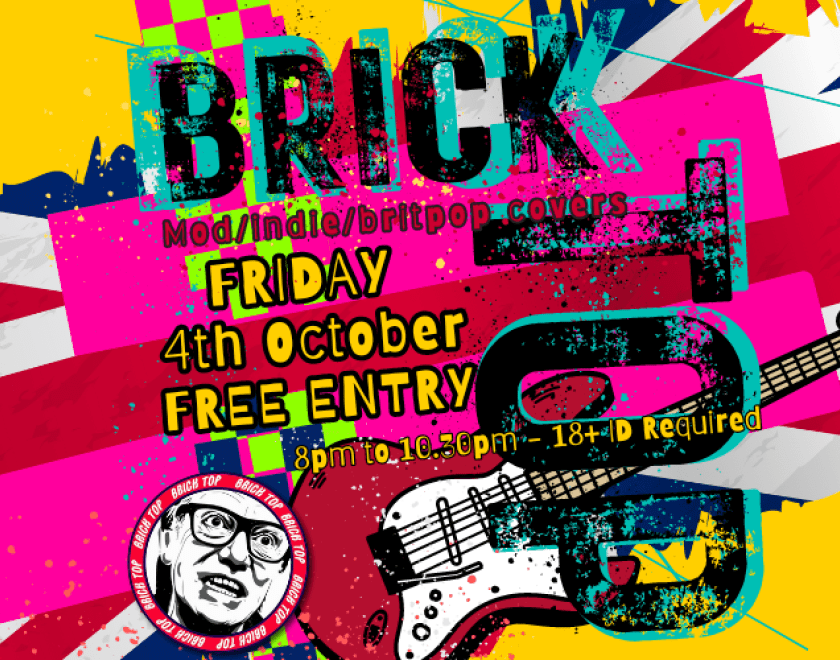 BRICK TOP Returns to the Purple Turtle  MOD/INDIE/BRITPOP Covers  FREE ENTRY / 18+ ID Required